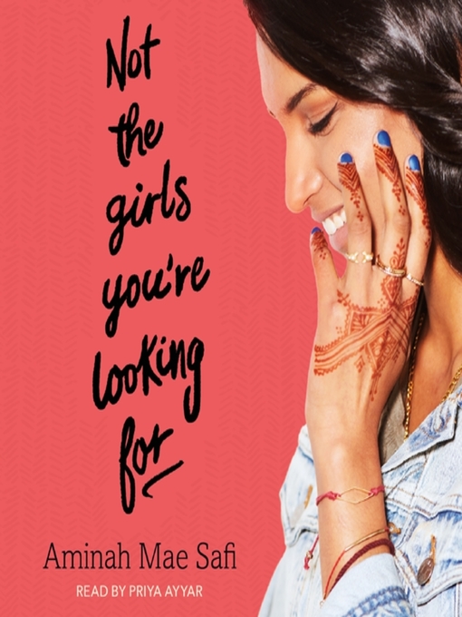 Title details for Not the Girls You're Looking For by Aminah Mae Safi - Available